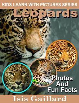 Paperback Leopards: Photos and Fun Facts for Kids (Kids Learn With Pictures) Book