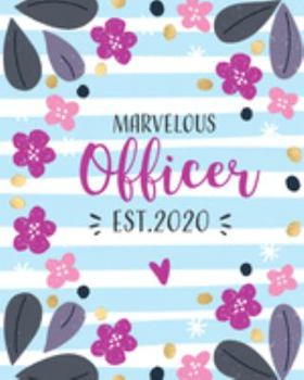 Marvelous Officer Est. 2020: Weekly Planner. Monthly Calendars, Daily Schedule, Important Dates, Mood Tracker, Goals and Thoughts all in One!