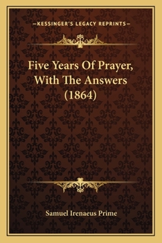 Paperback Five Years Of Prayer, With The Answers (1864) Book