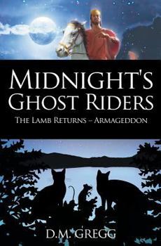 Paperback Midnight's Ghost Riders: 'The Lamb' Returns 'Armageddon' Book
