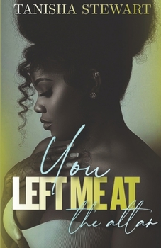 You Left Me at the Altar: A Psychological Drama
