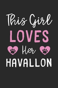 This Girl Loves Her Havallon: Lined Journal, 120 Pages, 6 x 9, Funny Havallon Gift Idea, Black Matte Finish (This Girl Loves Her Havallon Journal)