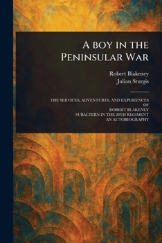 Paperback A Boy in the Peninsular War Book