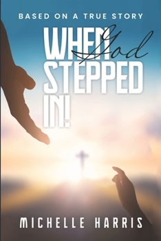 Paperback When God Stepped In Book