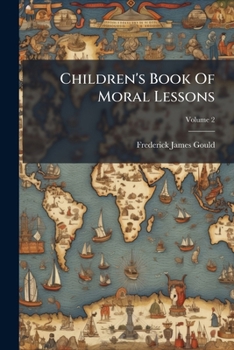 Paperback Children's Book Of Moral Lessons; Volume 2 Book