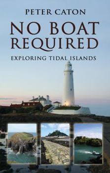 Paperback No Boat Required: Exploring Tidal Islands Book