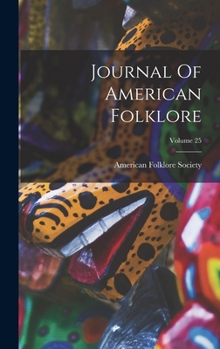 Hardcover Journal Of American Folklore; Volume 25 Book