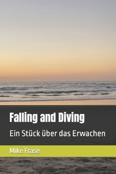 Paperback Falling and Diving: Ein Stück über das Erwachen [German] Book