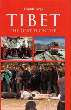 Hardcover Tibet: The Lost Frontier Book