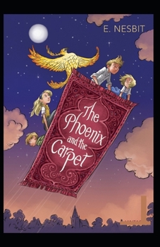 Paperback The Phoenix and the Carpet Illustrated Book