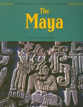 Paperback The Maya (Understanding People in the Past) Book