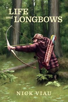 Paperback Life and Longbows Book