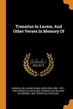 Paperback Transitus In Lucem, And Other Verses In Memory Of Book