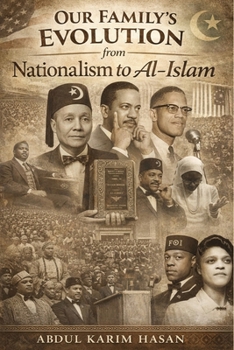 Paperback Our Family's Evolution - From Nationalism to Al-Islam Book