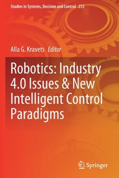 Paperback Robotics: Industry 4.0 Issues & New Intelligent Control Paradigms Book