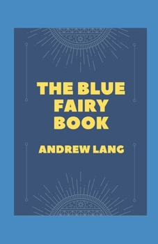 Paperback The Blue Fairy Book Illustrated Book