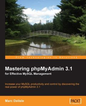 Paperback Mastering phpMyAdmin 3.1 for Effective MySQL Management Book