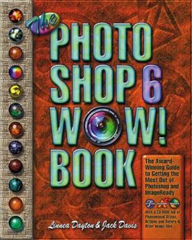 Paperback The Photoshop 6 Wow! Book [With CDROM] Book