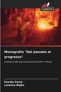 Monografia "Dal passato al progresso" (Italian Edition)