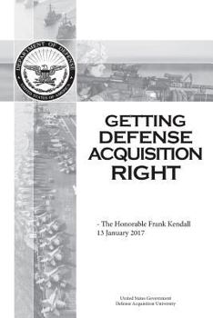 Paperback Getting Defense Acquisition Right - The Honorable Frank Kendall 13 January 2017 Book