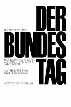 Paperback Der Bundestag: Eine Darstellung Seiner Aufgaben Und Seiner Arbeitsweise [German] Book