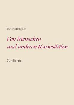 Paperback Von Menschen und anderen Kuriositäten: Gedichte [German] Book