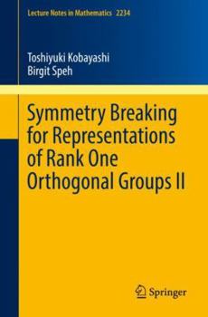 Paperback Symmetry Breaking for Representations of Rank One Orthogonal Groups II Book