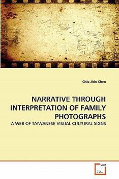 Paperback Narrative Through Interpretation of Family Photographs Book