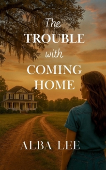 Trouble with Coming Home