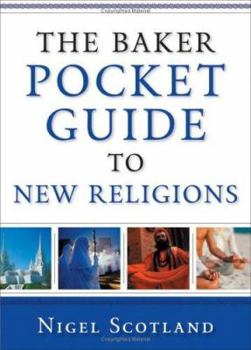 Paperback The Baker Pocket Guide to New Religions Book