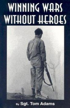 Paperback Winning Wars Without Heroes Book