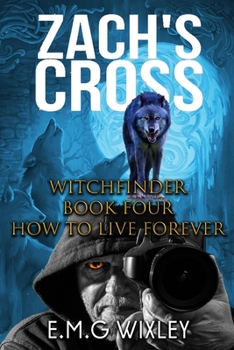 Paperback Zach's Cross: How to Live Forever Book