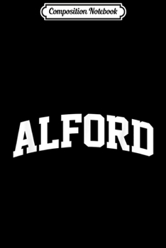 Paperback Composition Notebook: Alford Vintage Sports Team College Arch Journal/Notebook Blank Lined Ruled 6x9 100 Pages Book