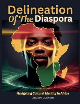 Paperback Delineation Of The Diaspora: Navigating Cultural Identity In Africa Book