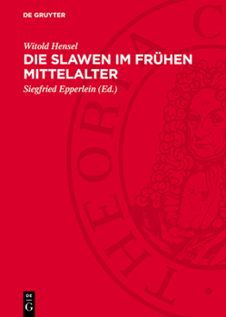Hardcover Die Slawen Im Frühen Mittelalter: Ihre Materielle Kultur [German] Book