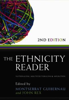 Paperback The Ethnicity Reader: Nationalism, Multiculturalism and Migration Book