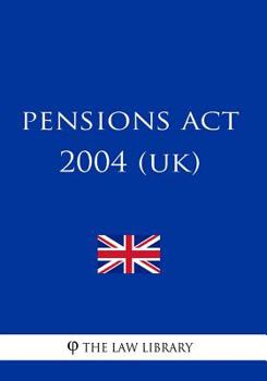 Paperback Pensions Act 2004 (UK) Book