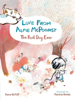 Paperback Love from Alfie McPoonst, The Best Dog Ever Book