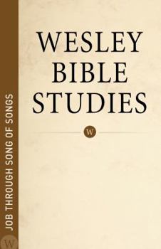 Paperback Wesley Bible Studies - Job Through Song of Songs Book