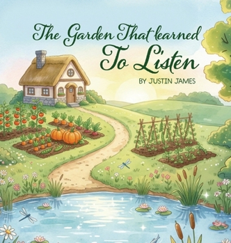 Hardcover The Garden That Learned to Listen Book