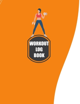 Paperback Workout Log Book: Fitness Log Books, Workout Log Books For Men, Daily Workout Journal Book