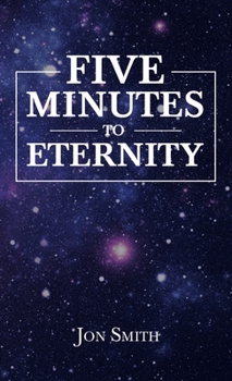 Hardcover Five Minutes to Eternity Book