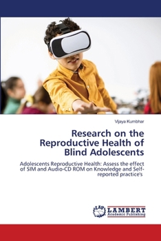 Research on the Reproductive Health of Blind Adolescents