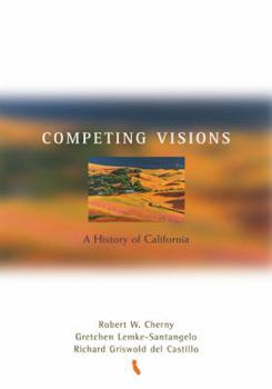 Paperback Competing Visions: A History of California Book