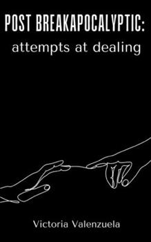 Paperback Post breakapocalyptic attempts at dealing Book