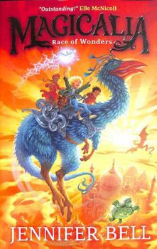 MAGICALIA: RACE OF WONDERS - Book #1 of the Magicalia