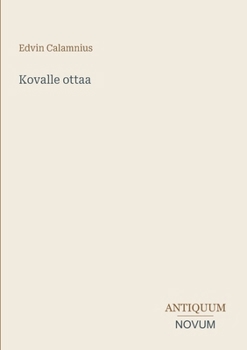 Kovalle ottaa (Finnish Edition)