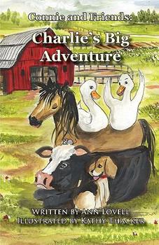 Charlie's Big Adventure - Book #1 of the Connie and Friends