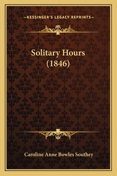Paperback Solitary Hours (1846) Book