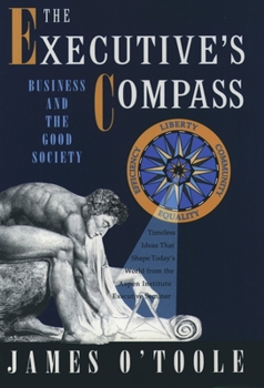 Paperback The Executive's Compass: Business and the Good Society Book